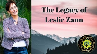 What is the legacy of Leslie Zann?