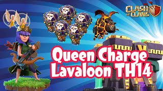 Th14 Queen Charge Lalo strategy | Queen Charge Lalo Strategy 2021 | Queen Charge Lavaloon