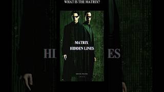 Matrix Hidden Lines | What is The Matrix?