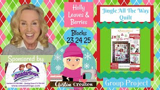 Kimberbell Jingle All The Way Quilt - Holly & Berries - Blocks 23 24 25 - Group Project