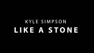 Kyle Simpson - Like a Stone (Audioslave Vocal Cover)