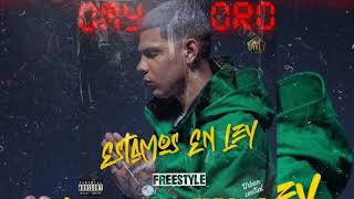 Omy De Oro - Estamos En Ley (Freestyle) (Audio Oficial)