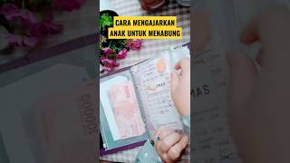 CARA MENGAJARKAN ANAK MENABUNG SEJAK KECIL #shorts #shortsvideo