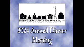 Richmond Area Historical & Genealogical Society 2024 Annual Dinner