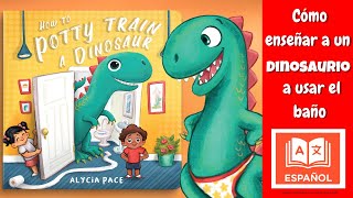 CUENTOS INFANTILES CON LETRAS PARA LEER  | CÓMO ENSEÑARLE A UN DINOSAURIO A USAR EL BAÑO |  @VOOKS