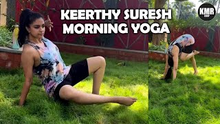 Keerthy Suresh Latest Hot Video | Morning Yoga | Keerthy's Latest Yoga Video | Celebrities | KMR