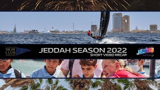 Jeddah Season 2022, Short Video Recap