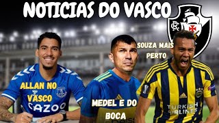 NOTICIA DE AGORA ALLAN NO VASCO ALEX TEIXEIRA VOLTANDO SOUZA QUASE CERTO MEDEL DA ADEUS AO VASCO