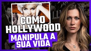 Como Hollywood Manipula a sua Vida