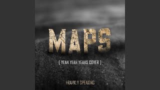 MAPS (Yeah Yeah Yeahs Cover)