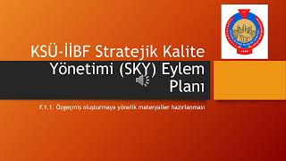 KSÜ İİBF Stratejik Kalite Yönetimi SKY Eylem F1 1