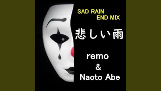 悲しい雨 (feat. Naoto Abe) (SAD RAIN END MIX)