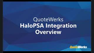 HaloPSA QuoteWerks Integration Overview