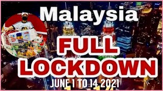 MALAYSIA “TOTAL LOCKDOWN “ from JUNE 1-14  2021 / SUPERMARKET SITUATIONS / MAY PANIC BUYING B?