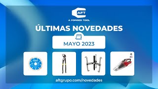 💥​🛠👉 Últimas Novedades de AFT Grupo - MAYO