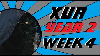 Destiny - Xur week 4 - year 2