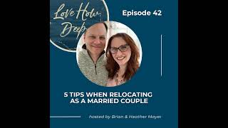 42:  5 Tips When Relocating as a Married Couple