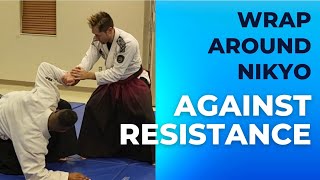 Senryaku Aikido's Wraparound Wristlock against resistance! How to really do Katatedori Nikyo