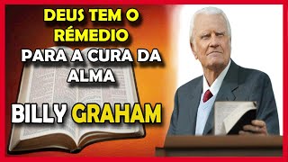 Billy Graham    DEUS TEM O REMÉDIO PARA A CURA DA ALMA  Dublado em Português