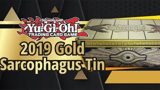 AMAZING Yu-Gi-Oh! 2019 GOLD SARCOPHAGUS TIN OPENING!! | BEST TIN EVER?