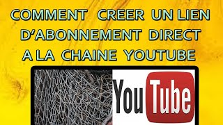 créer  un lien  d'abonnement  youtube:  5  minutes  pour  le  faire  comme  un  pro