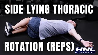 Side Lying Thoracic Rotation for T-Spine Mobility | HNL Movement