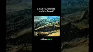 Noah's Ark Found