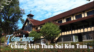 Tóm lược Chủng Viện Thừa Sai Kon Tum