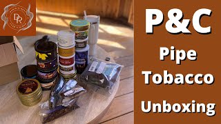 P&C Pipe Tobacco Unboxing | Cornell & Diehl , G L Pease, Sutliff,  Gurkha, & Capstan...Reviews Soon!