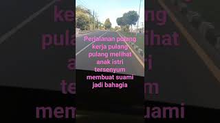 perjalanan pulang kerja,🚗😄....