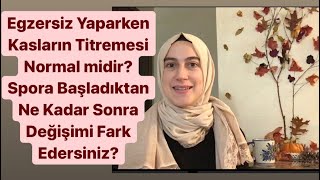 Egzersiz Sırasında Kası Ne kadar Zorlamalı? Güçleneceğini Nasıl Anlarız? Spor Motivasyonu