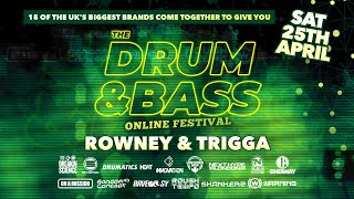 The Drum & Bass Online Festival (April 2020) Set 31 - Rowney & Trigga