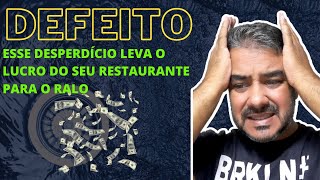 Defeito - Elimine esse desperdício na sua empresa de alimentação