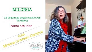 Milonga Gaúcha  (13 pequenas peças para piano, vol. 2) - COMO ESTUDAR