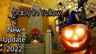 Baby In Yellow 2022 New Halloween 🎃Update Full Gameplay | baby In yellow full gameplay