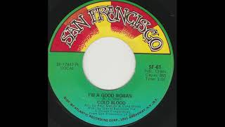 Cold Blood  -  I'm a Good Woman 1970 soul