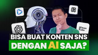 BISA BUAT KONTEN SNS DENGAN AI SAJA? -  5 AI TOOL DIREKOMENDASIKAN