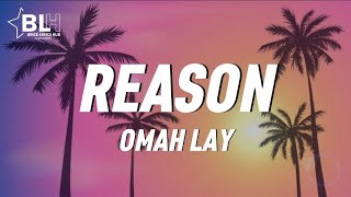 Omah Lay - Reason (Lyrics)