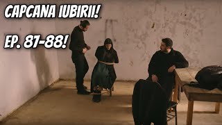 Hira este RĂPITĂ ȘI AMENINȚATĂ CU MOARTEA! Orhun are 2 ore! Capcana iubirii episoadele 87 și 88!