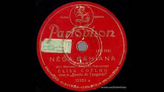 Elisa Coelho | Nêga Bahiana (1931) – Áudio bruto