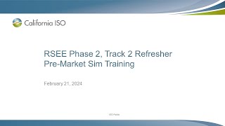 Feb 21, 2024 - RSEE Phase 2, Track 2 Refresher Pre-Market Sim Training