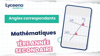 1ère année secondaire | Mathématiques | angles correspondants