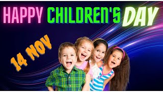 Happy Children's Day | Children's Day Special whatsapp status | Children's day songs and Wishes