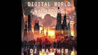 DIGITAL WORLD NIGHTCORE