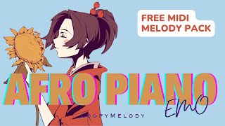 [FREE] Emo AfroPiano - MIDI PACK