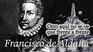 Otro aquí no se ve que frente a frente, de Francisco de Aldana | Poesía en castellano