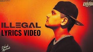 Dhanda Nyoliwala - Illegal Song Lyrics Video | Dhanda Nyoliwala New Song 2024