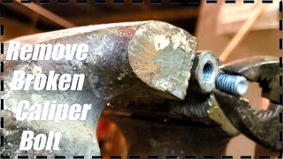 How To Remove Broken Snapped Brake Caliper Bolt