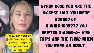 Gypsy Rose - You Are Lying So Bad as You, Ken and Your PR Team Try to Rewrite History