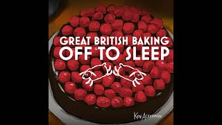 1249 - Patisserie | Great British Baking Off to Sleep S10/C7 Ep9